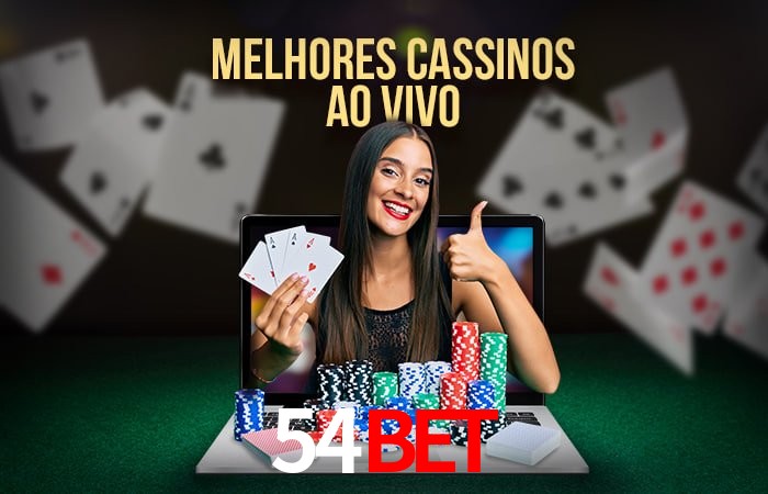 A Experiência Imersiva dos Cassinos Ao Vivo no 54BET